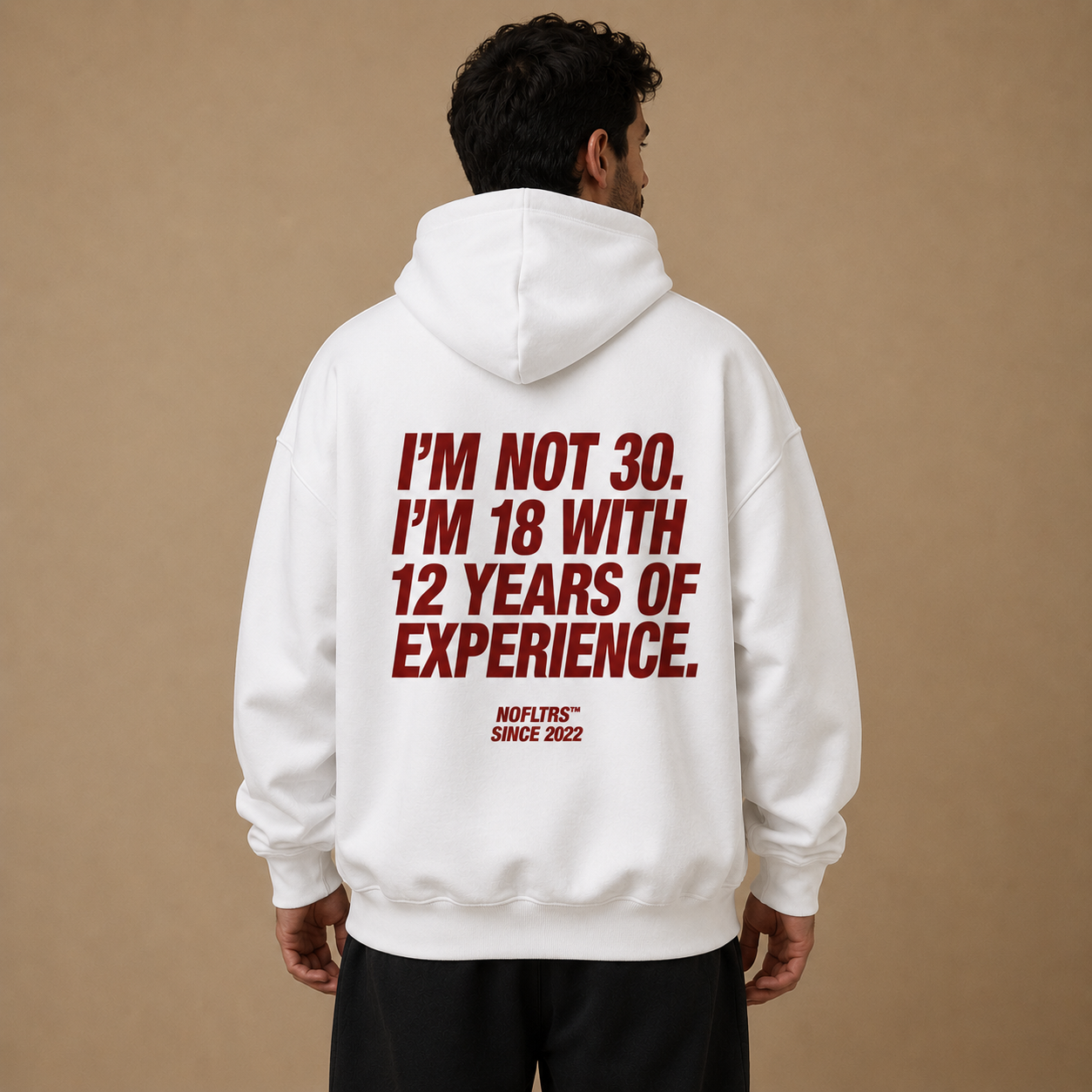 I'M NOT 30. I'M 18 WITH 12 YEARS OF EXPERIENCE HOODIE