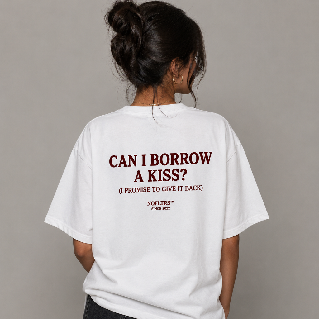 CAN I BORROW A KISS? (I PROMISE TO GIVE IT BACK)