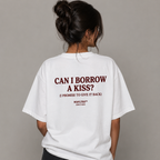 CAN I BORROW A KISS? (I PROMISE TO GIVE IT BACK)