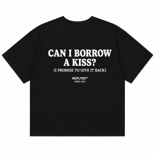 CAN I BORROW A KISS? (I PROMISE TO GIVE IT BACK)
