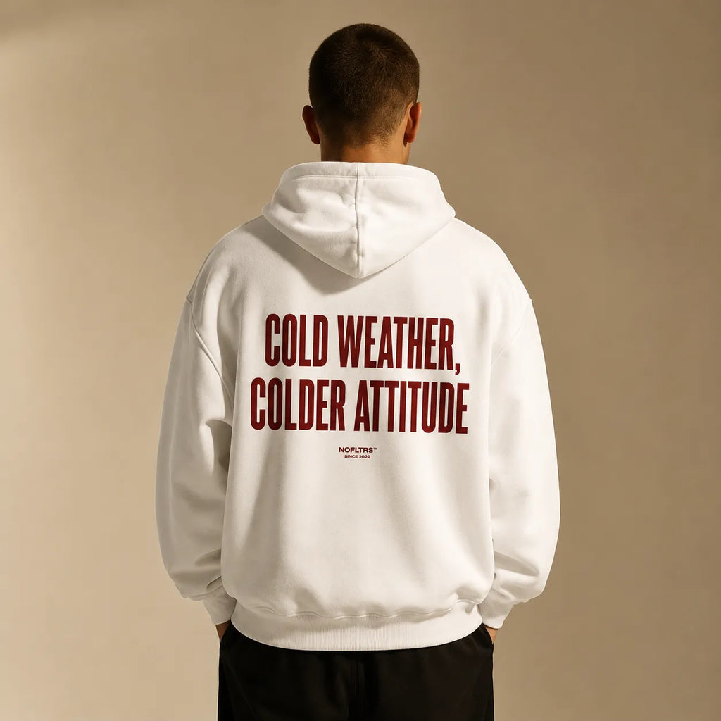 COLD WEATHER COLDER ATTITUDE HOODIE