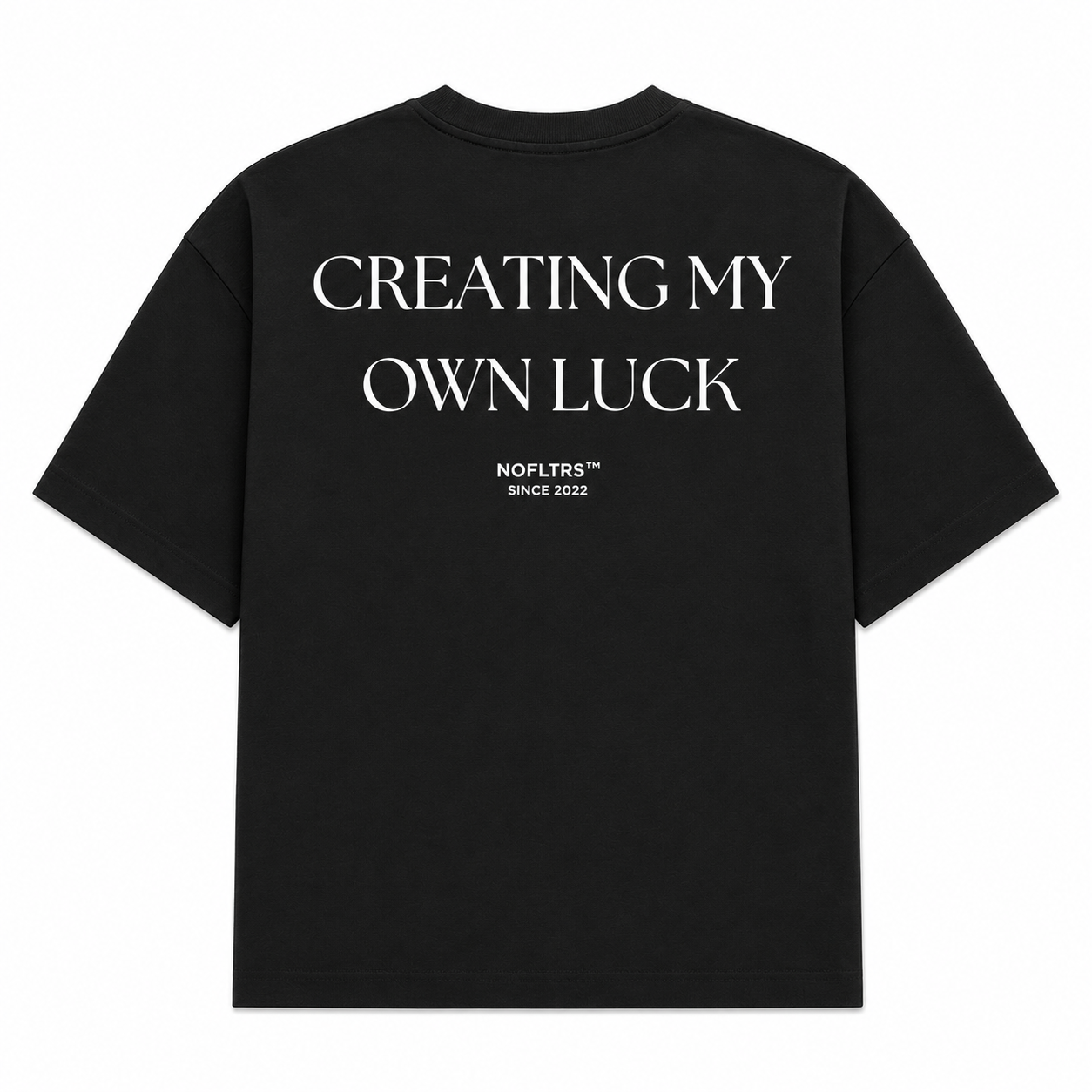 CREATING MY OWN LUCK