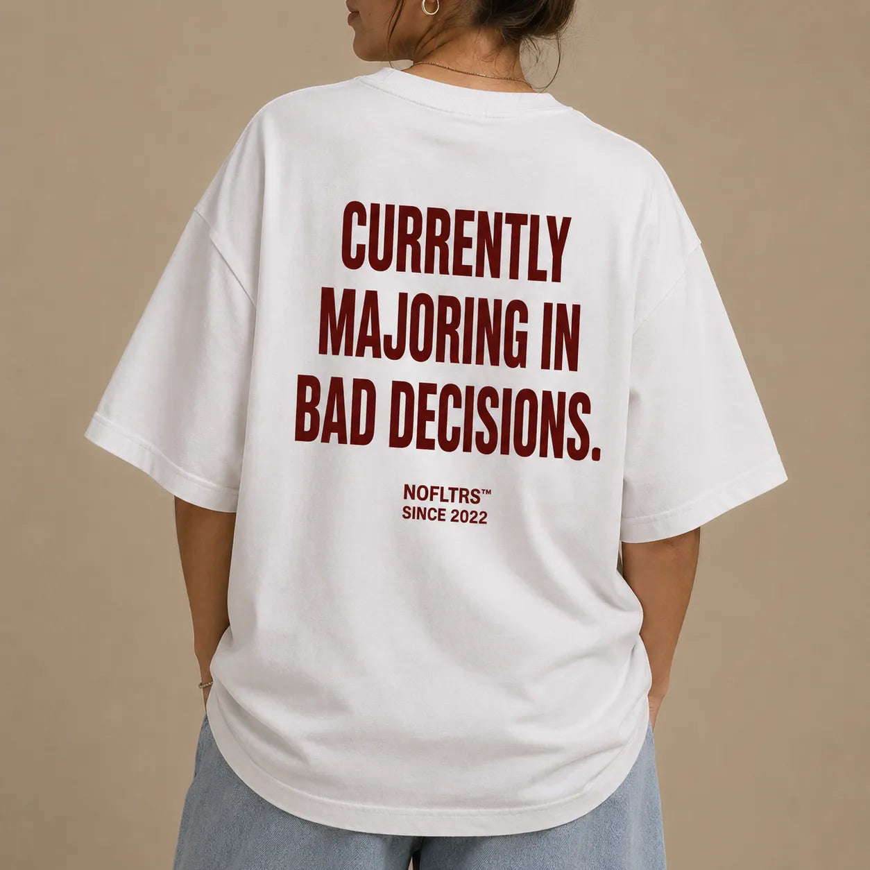 CURRENTLY MAJORING IN BAD DECISIONS