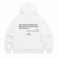 DEAR PERSON BEHIND ME THE WORLD IS A BETTER PLACE WITH YOU IN IT Hoodie