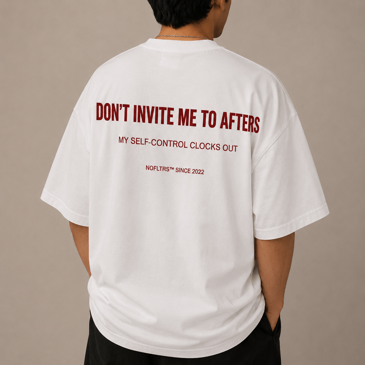 DON'T INVITE ME TO AFTERS. MY SELF-CONTROL CLOCKS OUT
