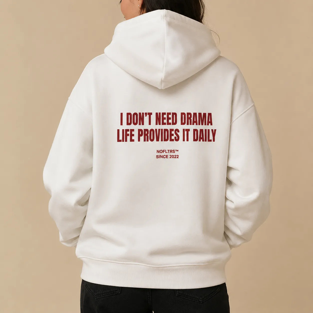 I DON'T NEED DRAMA LIFE PROVIDES IT DAILY Hoodie