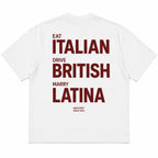 EAT ITALIAN DRIVE BRITISH MARRY LATINA