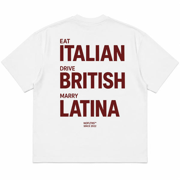 EAT ITALIAN DRIVE BRITISH MARRY LATINA