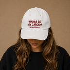 WANNA BE MY CARDIO? (RESPECTFULLY) Cap