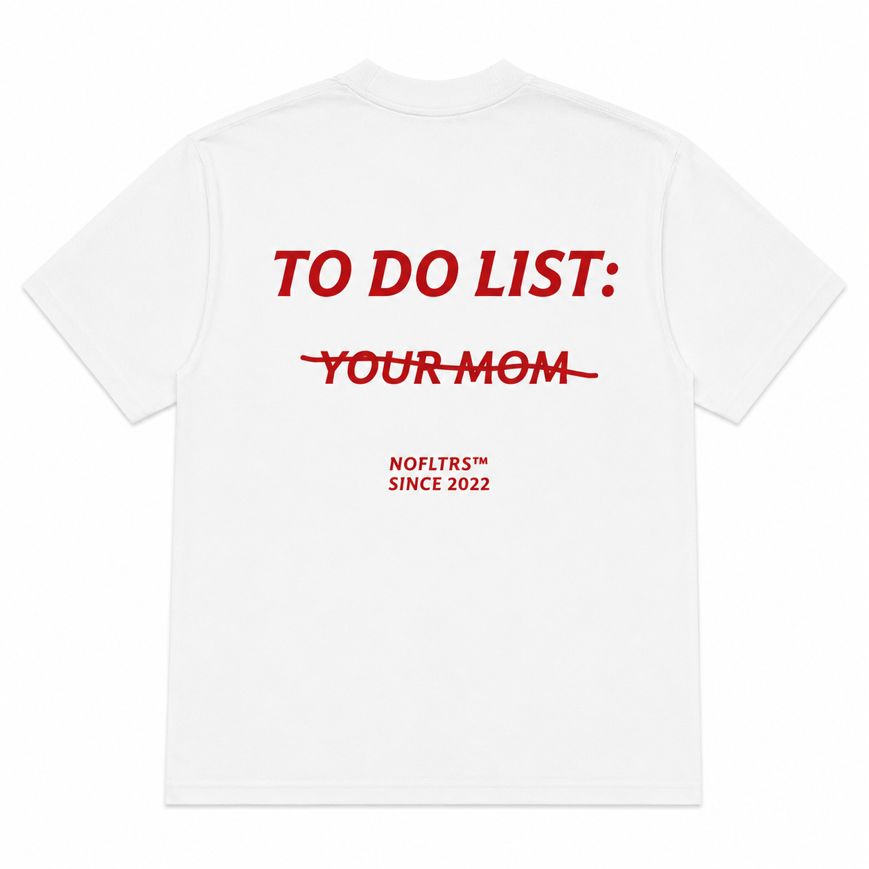 TO DO LIST: YOUR MOM