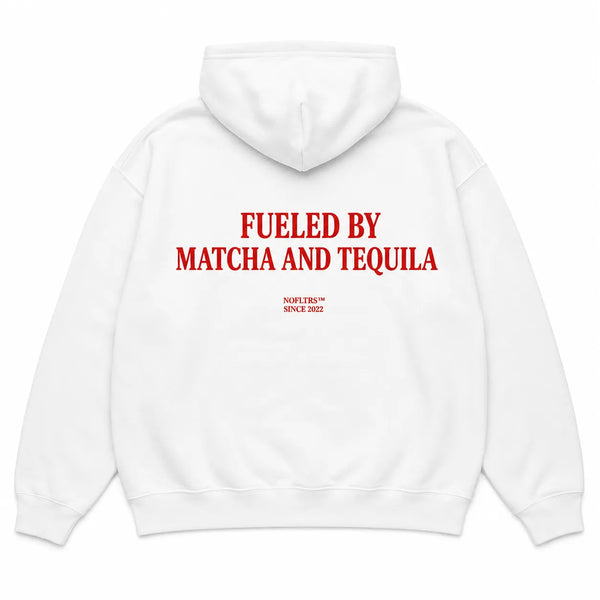 FUELED BY MATCHA AND TEQUILA Hoodie