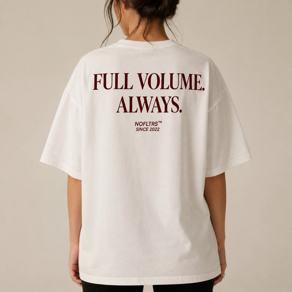 FULL VOLUME. ALWAYS