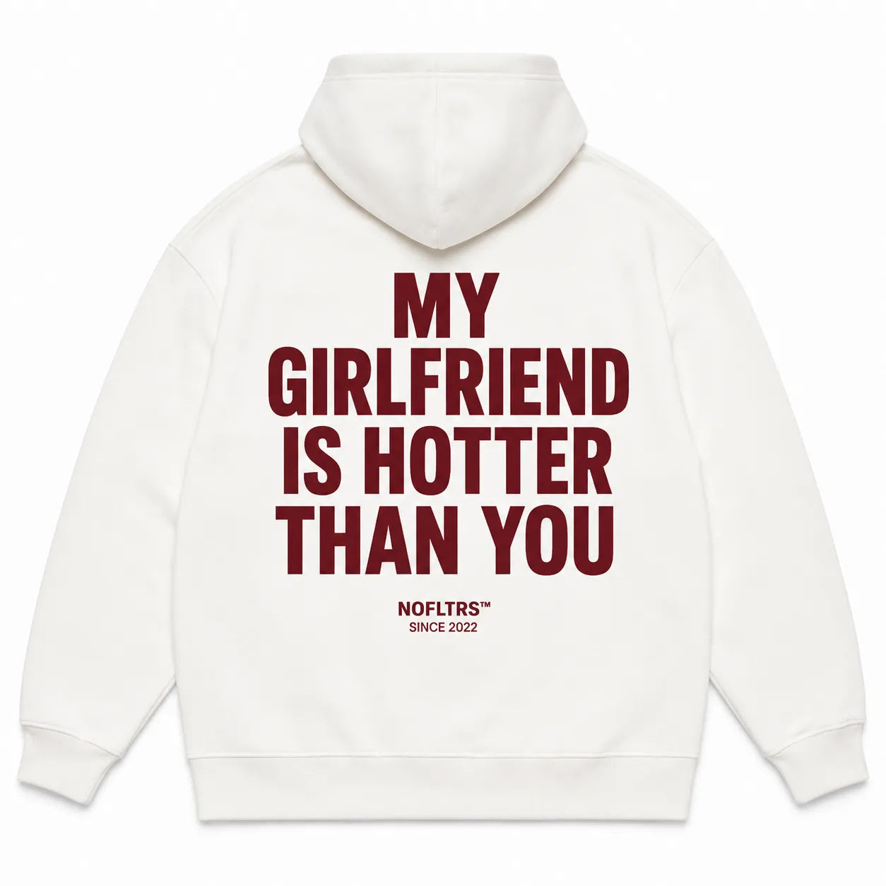 MY GIRLFRIEND IS HOTTER THAN YOU Hoodie