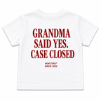 GRANDMA SAID YES CASE CLOSED - Kids