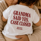 GRANDMA SAID YES CASE CLOSED - Kids