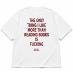 THE ONLY THING I LIKE MORE THAN READING BOOKS IS FUCKING