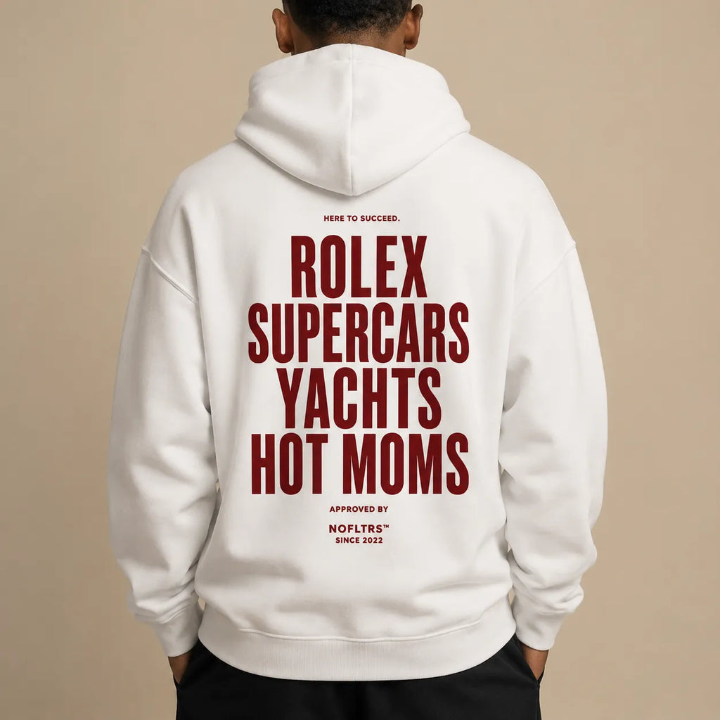 HERE TO SUCCEED ROLEX SUPERCARS YACHTS HOT MOMS Hoodie