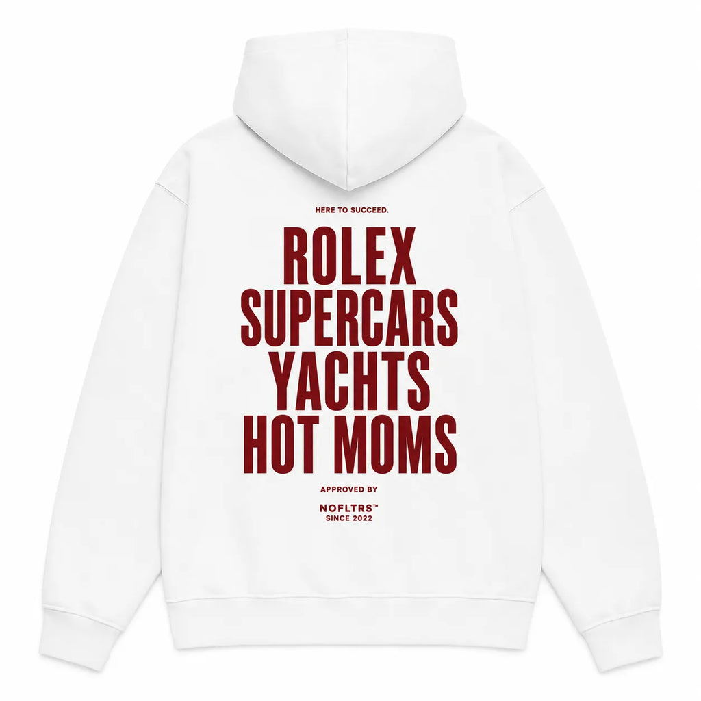 HERE TO SUCCEED ROLEX SUPERCARS YACHTS HOT MOMS Hoodie
