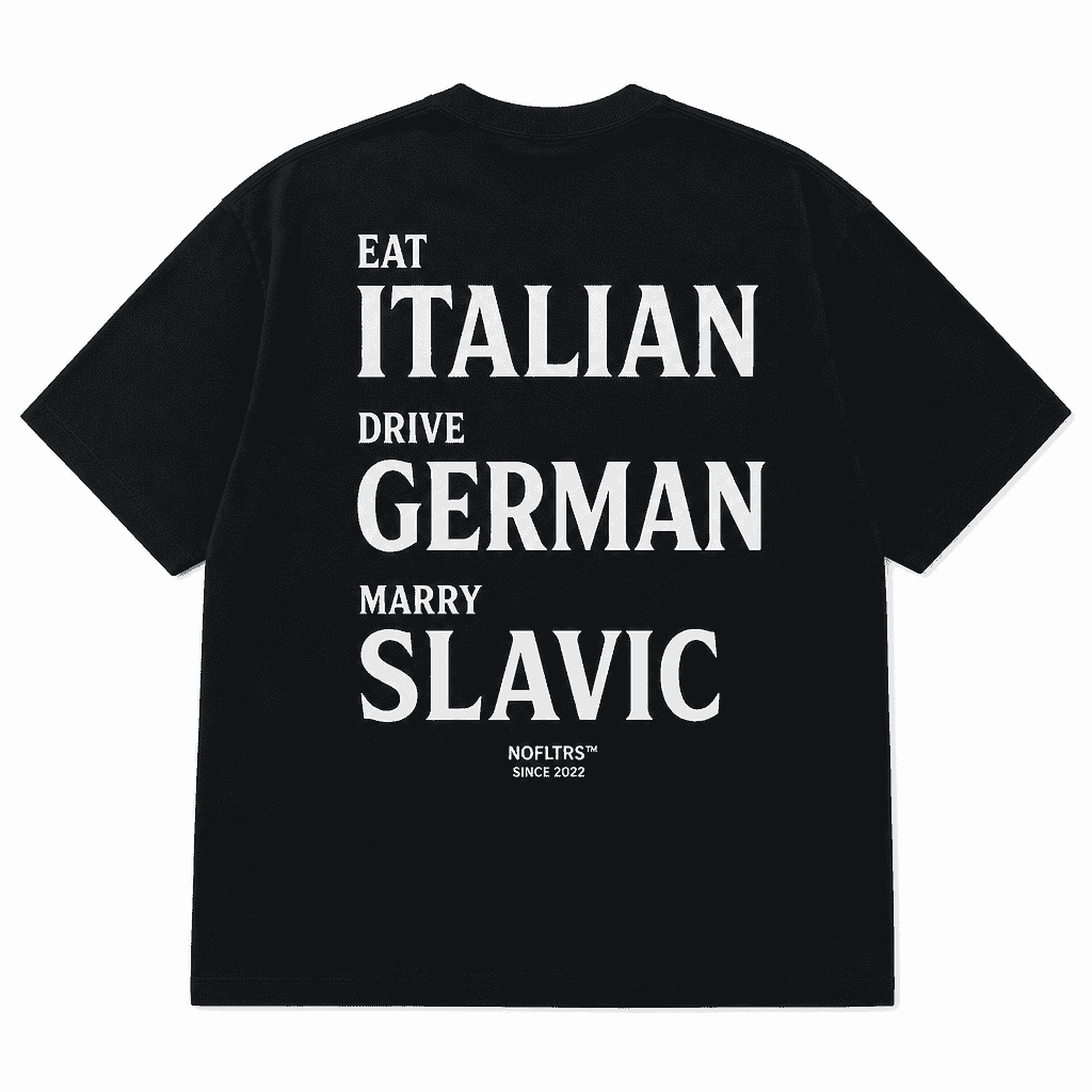 EAT ITALIAN DRIVE GERMAN MARRY SLAVIC
