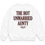 THE HOT UNMARRIED AUNTY SWEATSHIRT