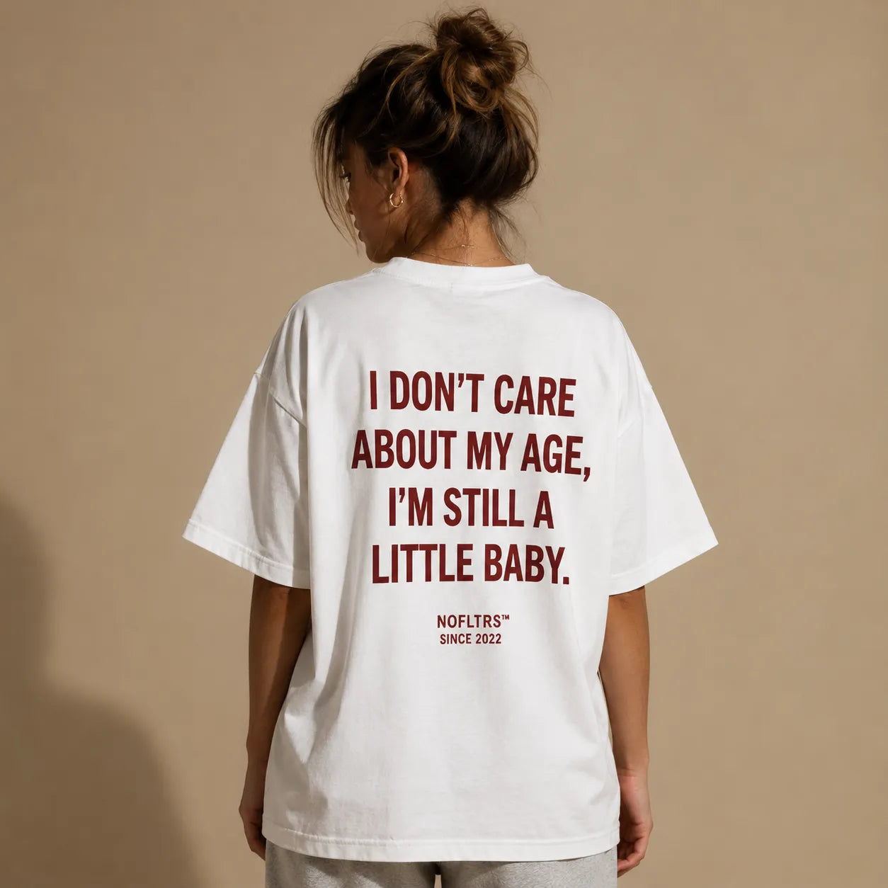 I DON'T CARE ABOUT MY AGE, I'M STILL A LITTLE BABY