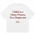 I FAILED AS A DISNEY PRINCESS, I'M A DRAGON NOW