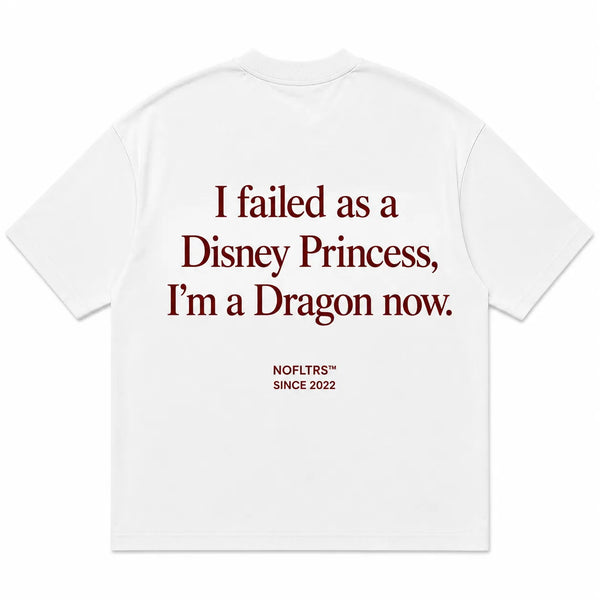 I FAILED AS A DISNEY PRINCESS, I'M A DRAGON NOW