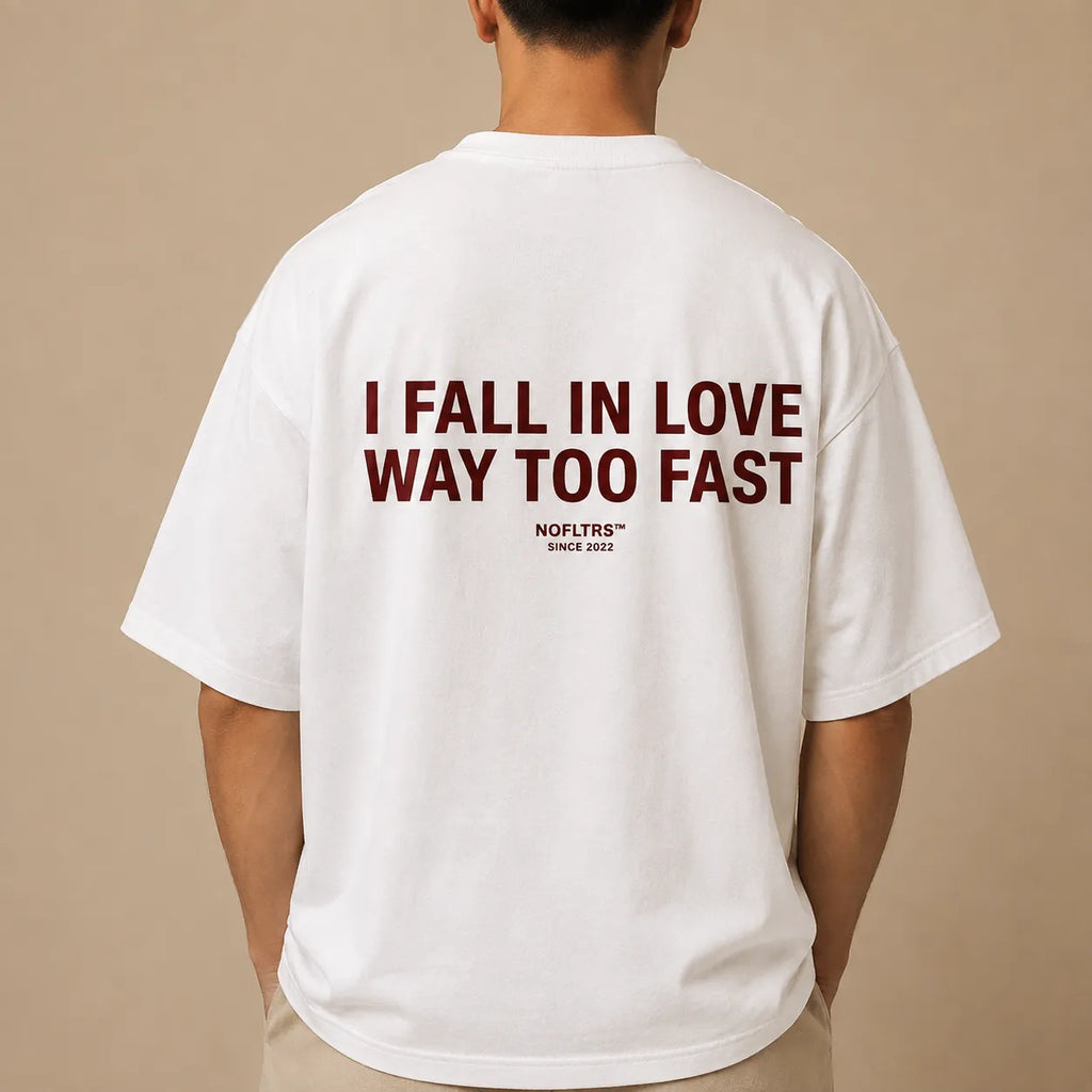 I FALL IN LOVE WAY TOO FAST