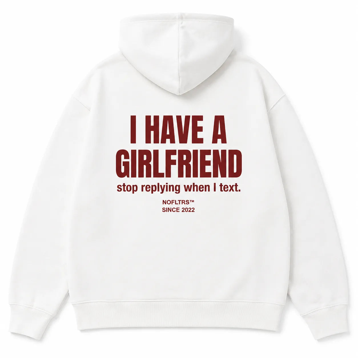 I HAVE A GIRLFRIEND stop replying when I text Hoodie