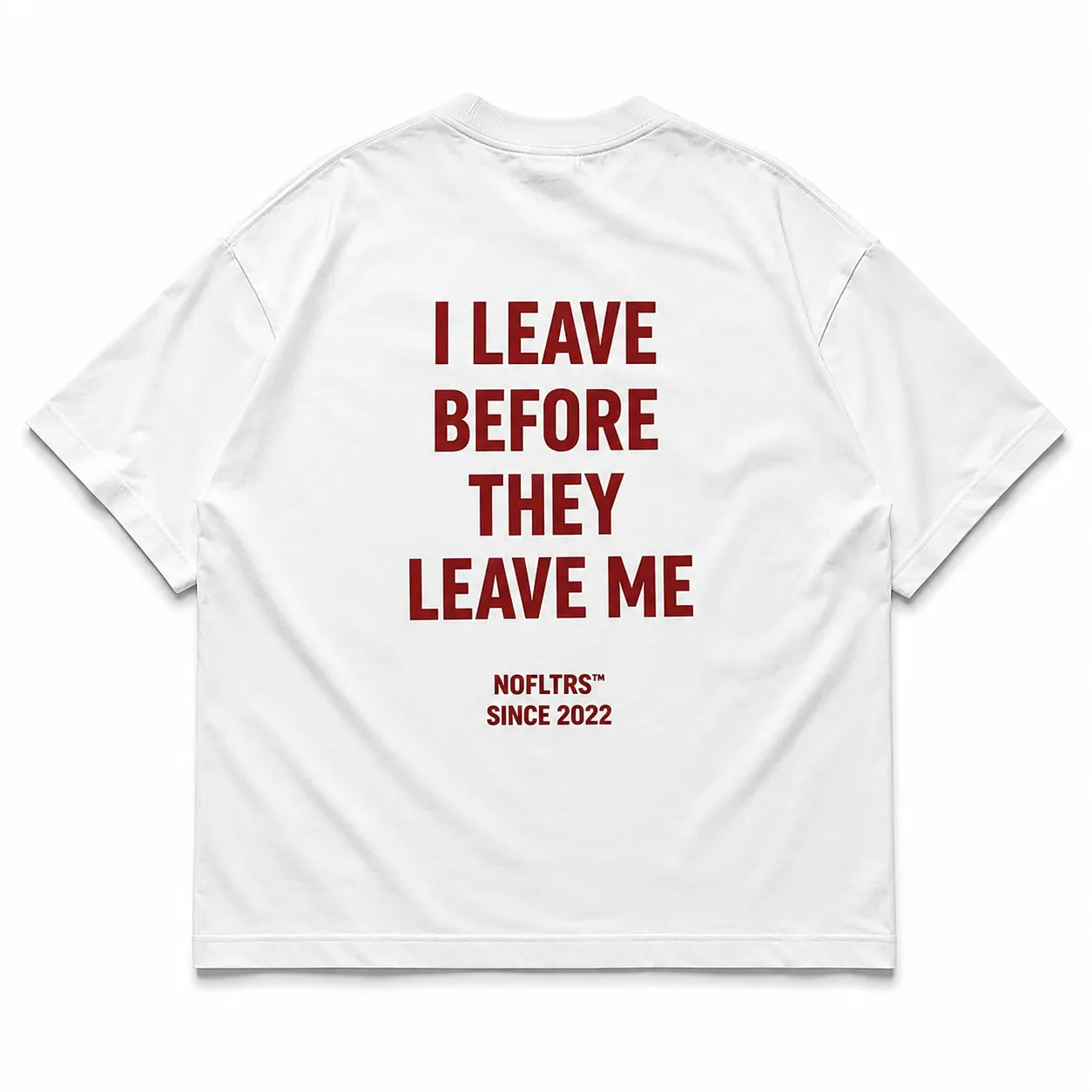 I LEAVE BEFORE THEY LEAVE ME