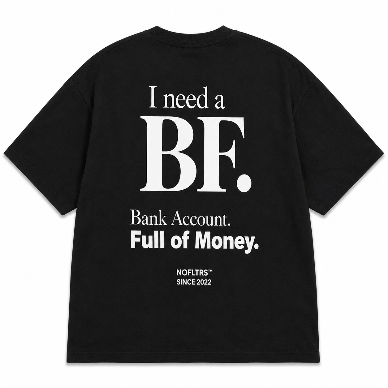 I NEED A BF BANK ACCOUNT FULL OF MONEY