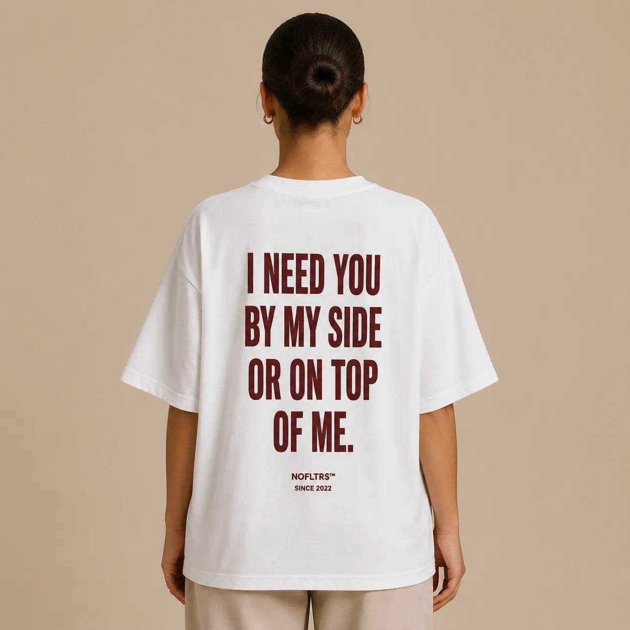 I NEED YOU BY MY SIDE OR ON TOP OF ME