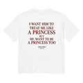 I WANT HIM TO TREAT ME LIKE A PRINCESS BUT HE WANT TO BE A PRINCESS TOO
