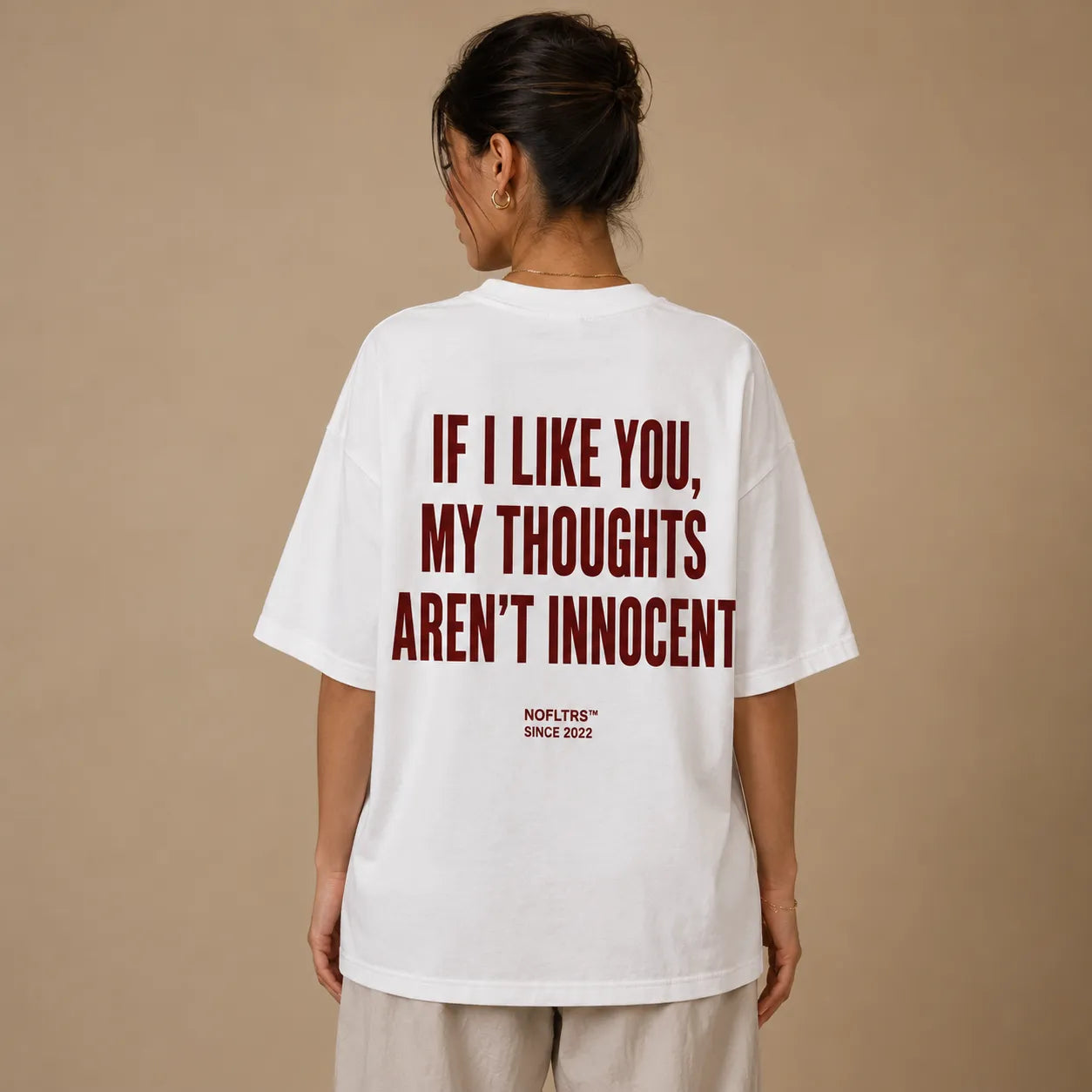 IF I LIKE YOU, MY THOUGHTS AREN'T INNOCENT