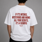 IF IT'S INTENSE, MYSTERIOUS AND KNOWS ALL YOUR SECRETS, IT'S A SCORPIO