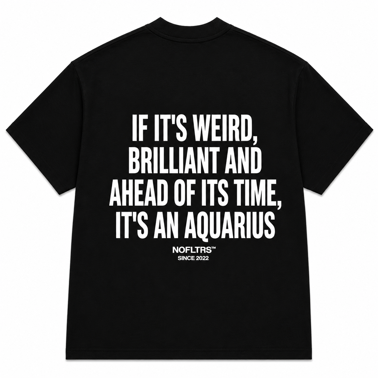 IF IT'S WEIRD, BRILLIANT AND AHEAD OF ITS TIME, IT'S AN AQUARIUS