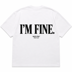 I'M FINE