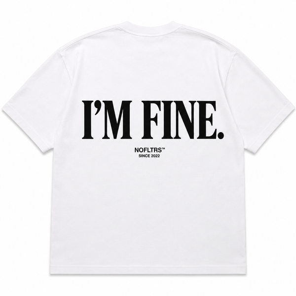 I'M FINE