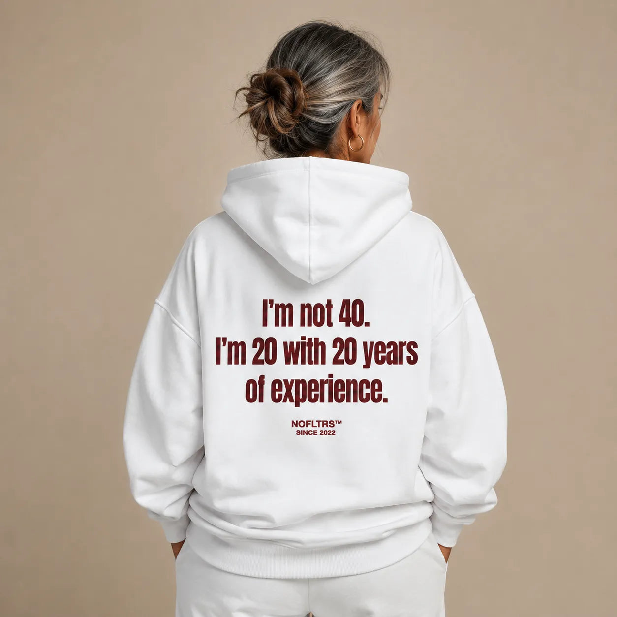 I'M NOT 40 I'M 20 WITH 20 YEARS OF EXPERIENCE HOODIE