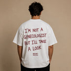 I'M NOT A GYNECOLOGIST BUT I'LL TAKE A LOOK