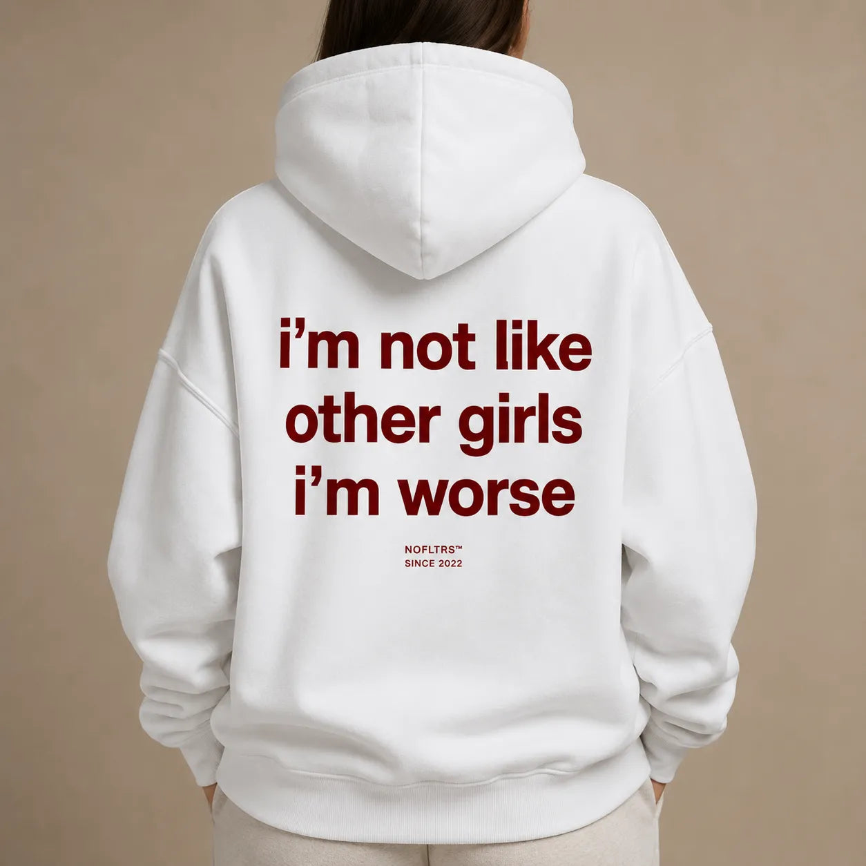 I'M NOT LIKE OTHER GIRLS I'M WORSE Hoodie