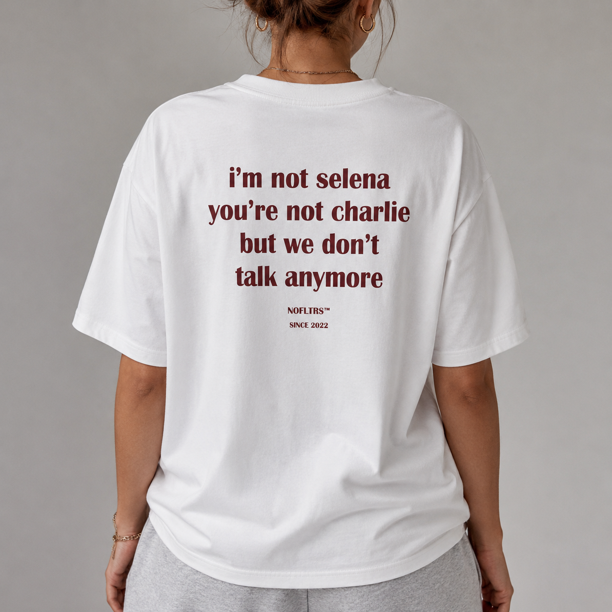 I'M NOT SELENA YOU'RE NOT CHARLIE BUT WE DON'T TALK ANYMORE