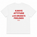 KANYE ATTITUDE WITH DRAKE'S FEELINGS