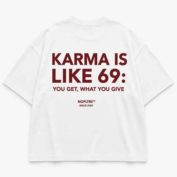 Karma Is Like 69 You Get What You Give shirt - best selling tshirt #14