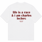 LIFE IS A RACE & I AM CHARLES LECLERC
