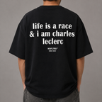 LIFE IS A RACE & I AM CHARLES LECLERC