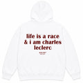 LIFE IS A RACE & I AM CHARLES LECLERC Hoodie