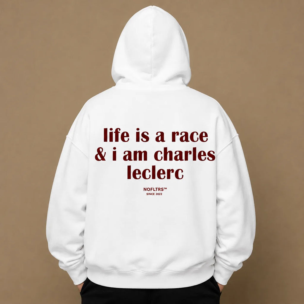 LIFE IS A RACE & I AM CHARLES LECLERC Hoodie