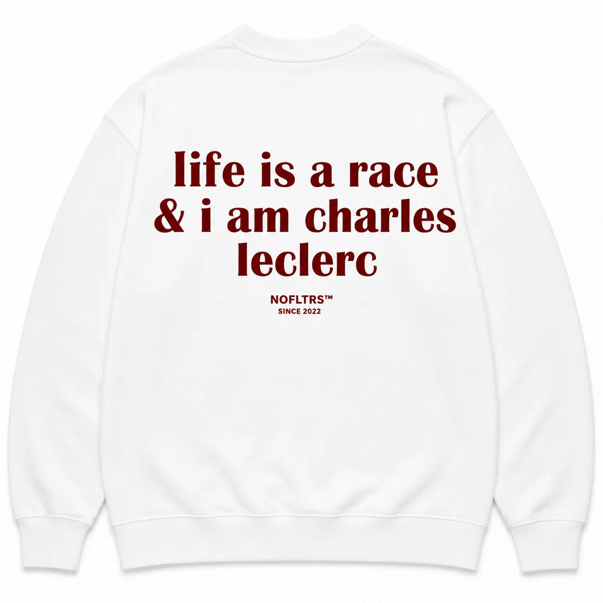 LIFE IS A RACE & I AM CHARLES LECLERC SWEATSHIRT