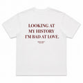 LOOKING AT MY HISTORY I'M BAD AT LOVE
